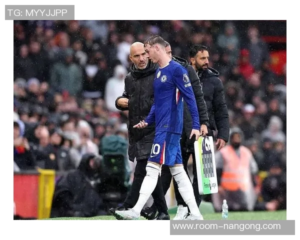 切尔西看好罗塞尼尔与马雷斯卡风格相似助力球队平稳过渡 切尔西看好罗塞尼尔与马雷斯卡风格相似助力球队平稳过渡